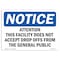 Signmission OSHA Notice, 3.5" Height, Attention Facility Does Not Accept Sign, 5" X 3.5", Landscape OS-NS-D-35-L-10225 - alternate 1